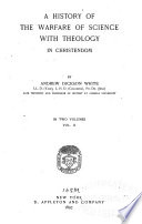 A History of the Warfare of Science with Theology in Christendom cover