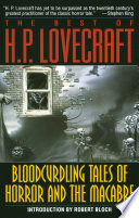 Bloodcurdling Tales of Horror and the Macabre: The Best of H. P. Lovecraft cover
