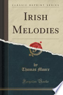 Irish Melodies (Classic Reprint) cover