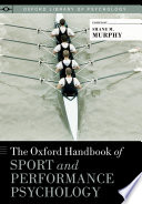The Oxford Handbook of Sport and Performance Psychology cover
