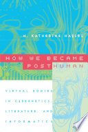 How We Became Posthuman cover