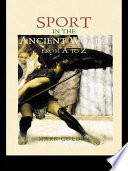 Sport in the Ancient World from A to Z cover