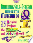 Building Self-esteem Through the Museum of I cover