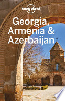 Lonely Planet Georgia, Armenia & Azerbaijan cover