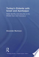 Turkey's Entente with Israel and Azerbaijan cover