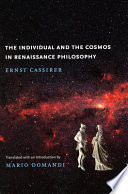 The Individual and the Cosmos in Renaissance Philosophy cover
