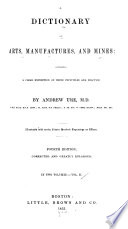 A Dictionary of Arts, Manufactures, and Mines cover