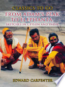From Adam's Peak to Elephanta, Sketches In Ceylon And India cover